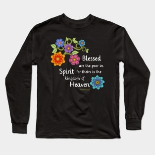 Blessed Are the poor in Spirit Long Sleeve T-Shirt